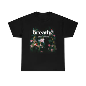 breathe Limited Edition - Heavy Cotton Tee